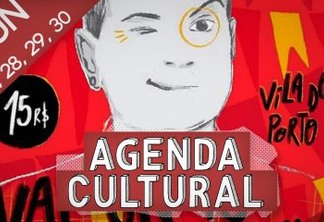 AGENDA CULTURAL: João Pessoa tem agenda repleta de atrações para o fim de semana